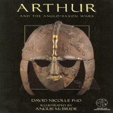 Osprey - Arthur & the Anglo-Saxon Wars Osprey - Arthur & the Anglo-Saxon Wars